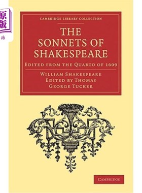 海外直订The Sonnets of Shakespeare: Edited from the Quarto of 1609 莎士比亚十四行诗:摘自1609年的四开本