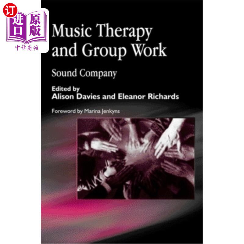 海外直订医药图书Music Therapy and Group Work: Sound Company 音乐治疗和小组工作:声音公司