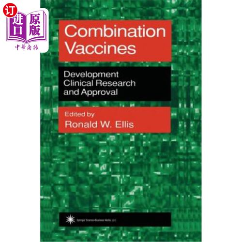 海外直订医药图书Combination Vaccines: Development, Clinical Research, and Approval 联合疫苗:开发、临床研究和批准