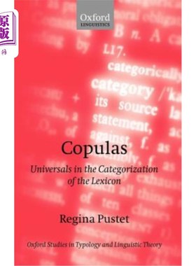 海外直订Copulas: Universals in the Categorization of the Lexicon Copulas：词汇分类中的共性