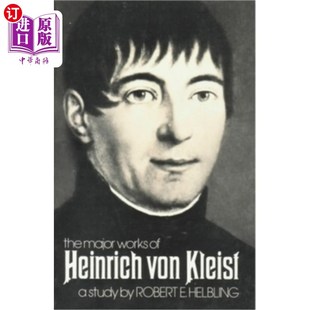 Von Works Kleist Major 海因里希·冯·克莱斯特：主要作品 The 海外直订Heinrich