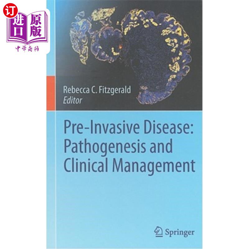海外直订医药图书Pre-Invasive Disease: Pathogenesis and Clinical Management 侵袭前疾病:发病机制和临床管理