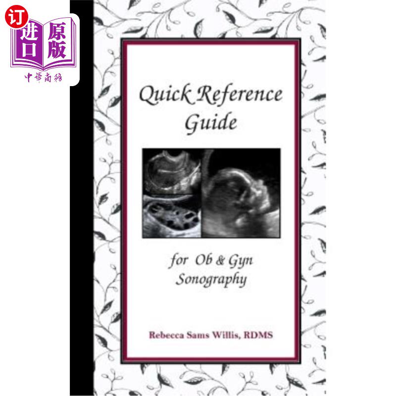 海外直订医药图书Quick Reference Guide: For OB & GYN Sonography 快速参考指南：用于妇产科超声检查