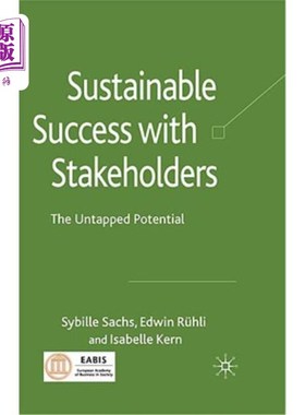 海外直订Sustainable Success with Stakeholders: The Untapped Potential 利益相关者的可持续成功：未开发的潜力