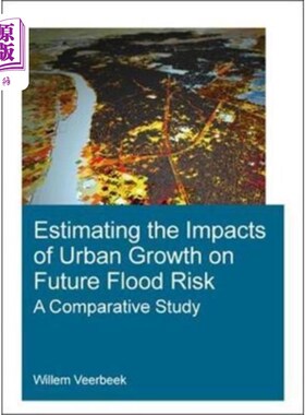 海外直订Estimating the impacts of urban growth on future... 估算城市增长对未来洪水风险的影响