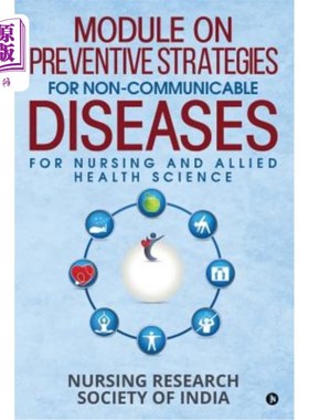 海外直订医药图书Module on Preventive Strategies for Non-Communicable Diseases for Nursing and Al 护理和相关健康科学