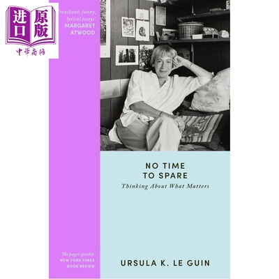 预售 没有时间可浪费 No Time to Spare 英文原版 Ursula K. Le Guin【中商原版】