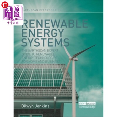 海外直订Renewable Energy Systems: The Earthscan Expert Guide to Renewable Energy Technol 可再生能源系统:地球扫描家