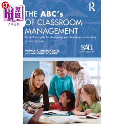 海外直订The ABC's of Classroom Management: An A-Z Sampler for Designing Your Learning Co 课堂管理ABC：设计学习社区