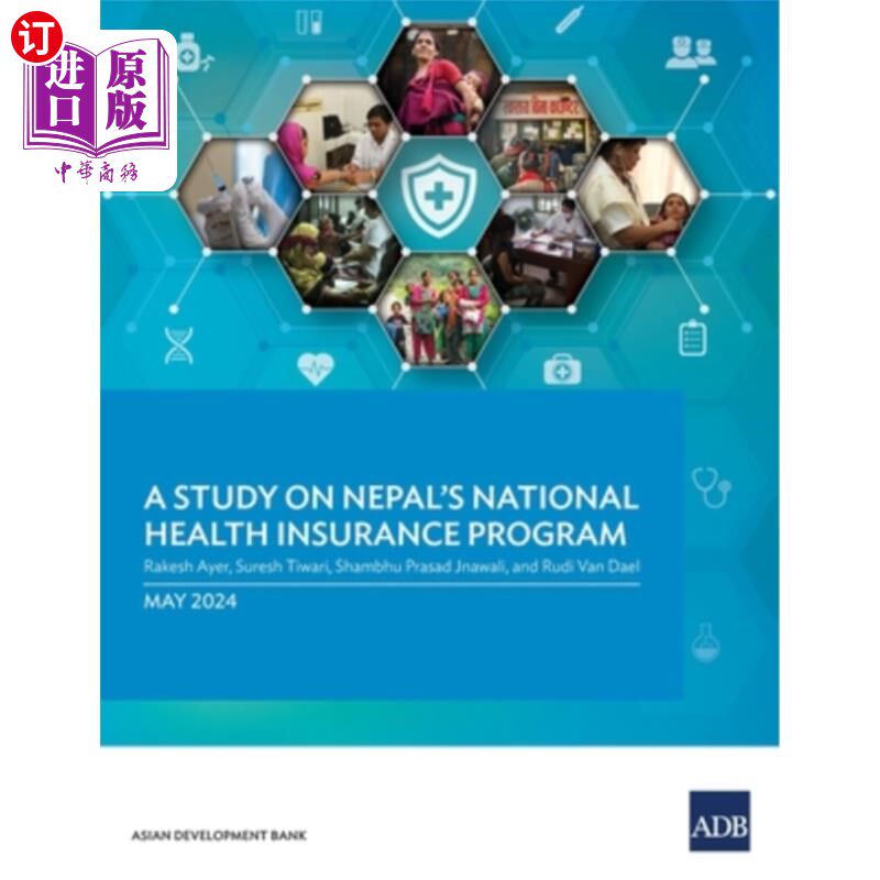 海外直订医药图书A Study on Nepal's National Health Insurance Program 尼泊尔国家健康保险计划研究