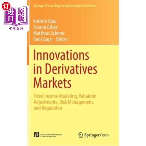 海外直订Innovations in Derivatives Markets: Fixed Income Modeling, Valuation Adjustments 衍生品市场的创新：固定收益
