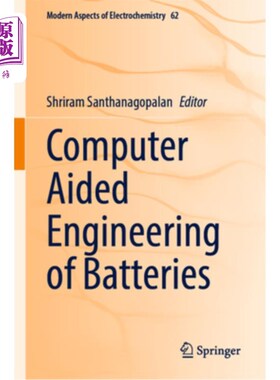 海外直订Computer Aided Engineering of Batteries 电池计算机辅助工程“，