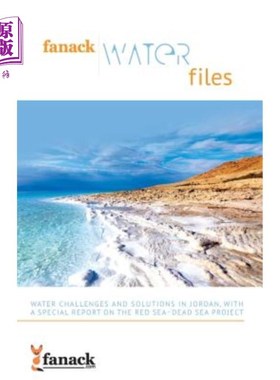 海外直订Fanack Water Files: Water Challenges and Solutions in Jordan with a Special Repo Fanack Wat