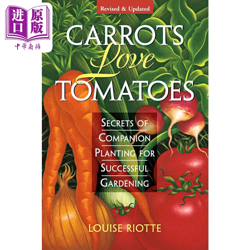 胡萝卜爱番茄 混栽种植经典园艺指南 英文原版 Carrots Love Tomatoes Louise Riotte【中商原版】