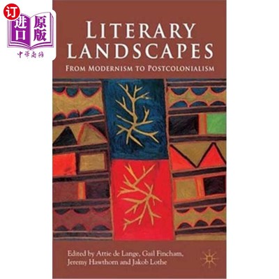 海外直订Literary Landscapes: From Modernism to Postcolonialism 文学景观：从现代主义到后殖民主义