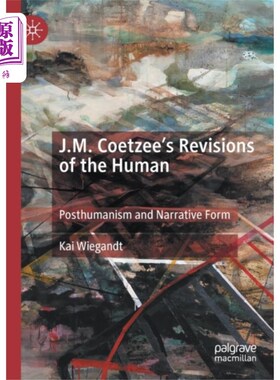 海外直订J.M. Coetzee's Revisions of the Human J.M.库切的《人类修订版》