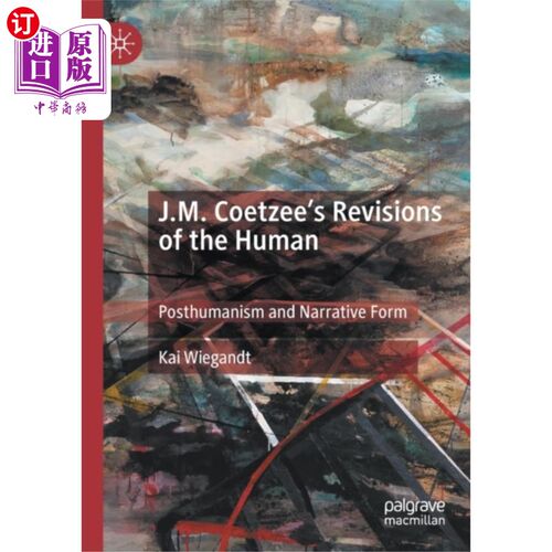 海外直订J.M. Coetzee's Revisions of the Human J.M.库切的《人类修订版》