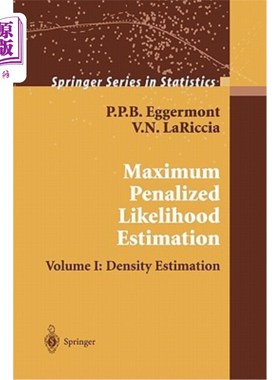 海外直订Maximum Penalized Likelihood Estimation: Volume I: Density Estimation 最大惩罚似然估计：第一卷：密度估计