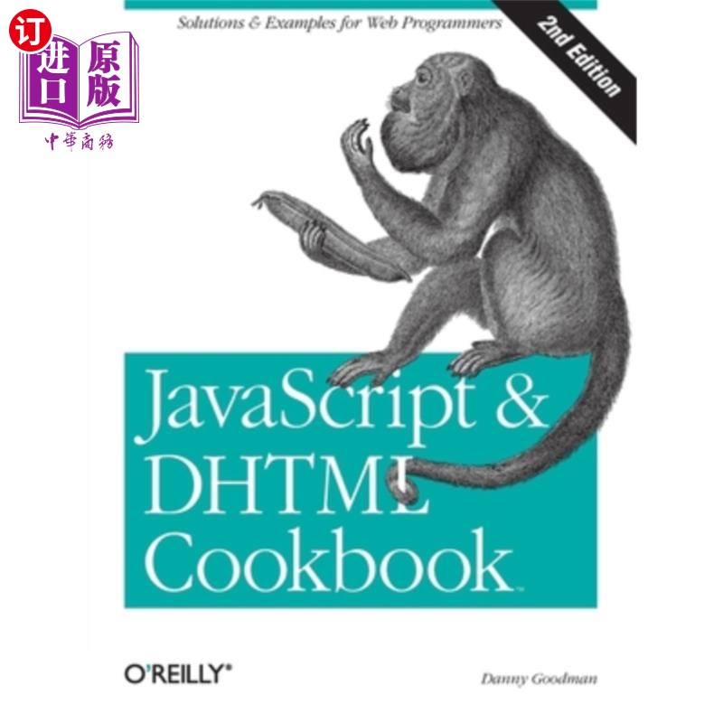 海外直订JavaScript & DHTML Cookbook: Solutions & Examples for Web Programmers JavaScript和DHTML烹饪书:W