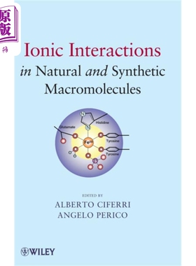 现货 天然与合成大分子的离子相互作用 Ionic Interactions In Synthetic Macromolecules 英文原版 Alberto C【中商原版】