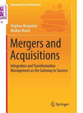 海外直订Mergers and Acquisitions: Integration and Transformation Management as the Gatew 并购：整合与转型管理是成功