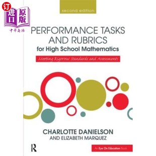 海外直订Performance Tasks and Rubrics for High School Mathematics: Meeting Rigorous Stan 高中数学的表现任务和标准: