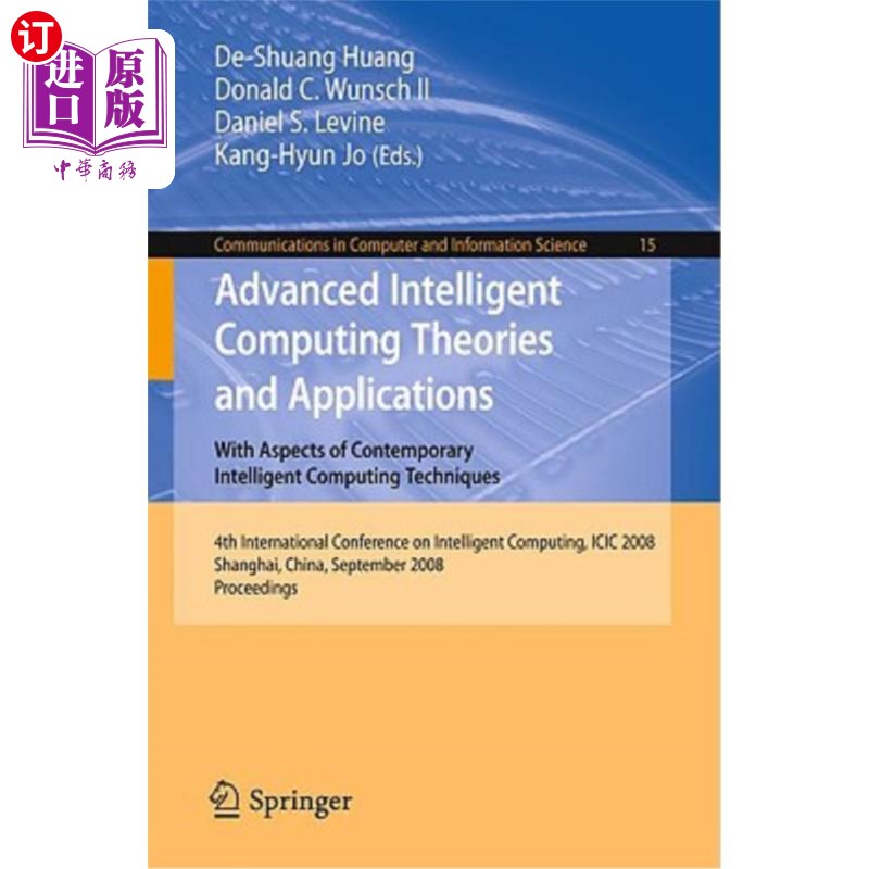 海外直订Advanced Intelligent Computing Theories and Applications: With Aspects of Contem 高级智能计算理论与应用:当