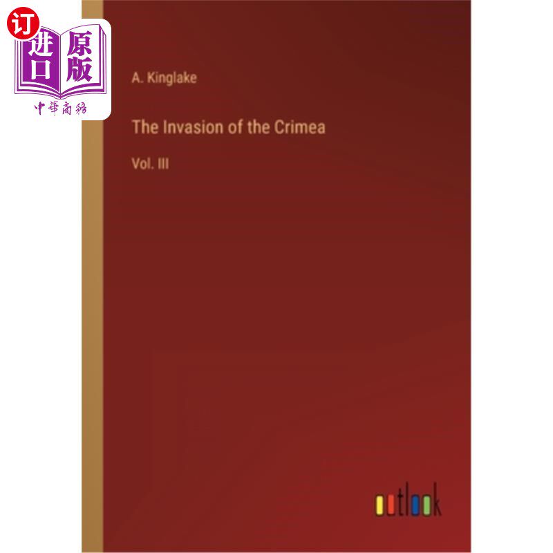海外直订The Invasion of the Crimea: Vol. III 入侵克里米亚:卷三