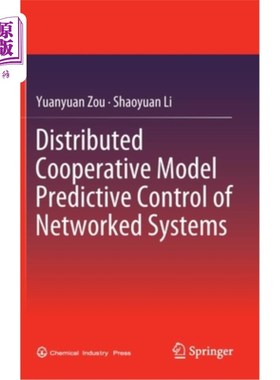 海外直订Distributed Cooperative Model Predictive Control of Networked Systems 系统的分布式协同预测控制