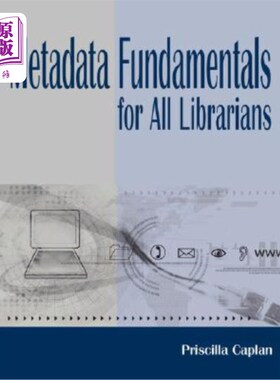 海外直订Metadata Fundamentals for All Librarians 所有图书馆员的元数据基础