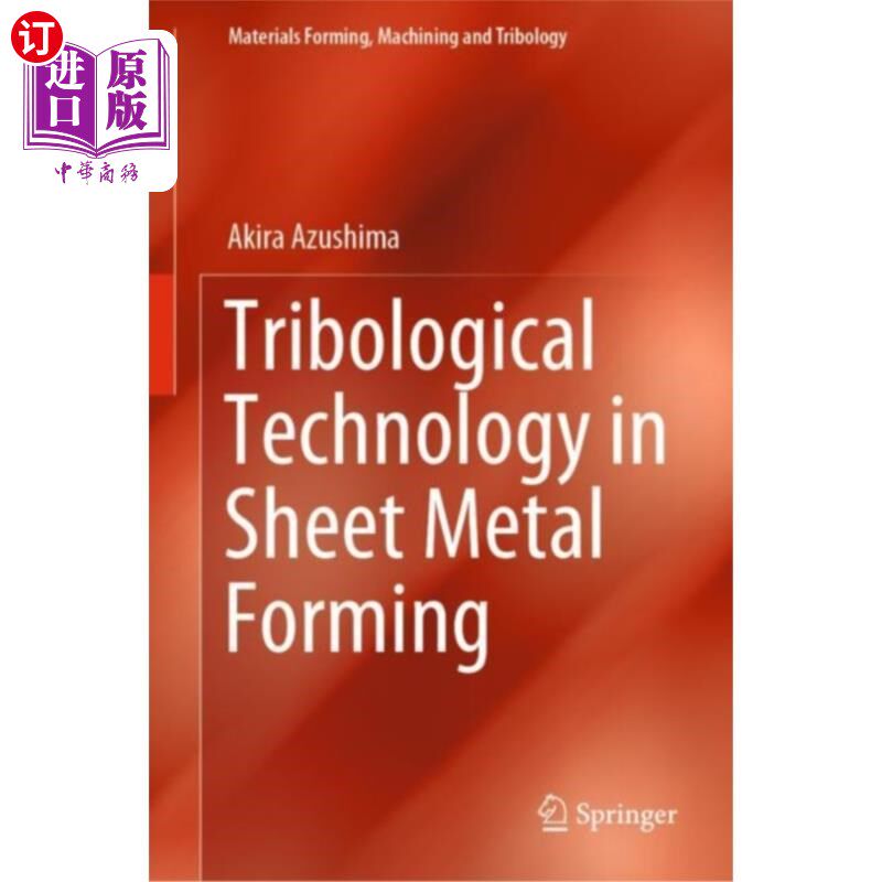 海外直订Tribological Technology in Sheet Metal Forming 板料成形中的摩擦学技术“，
