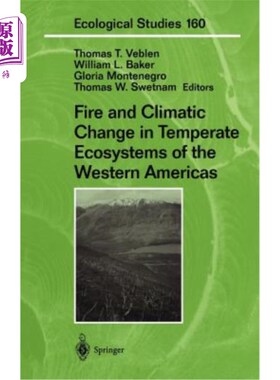海外直订医药图书Fire and Climatic Change in Temperate Ecosystems of the Western Americas 美洲西部温带生态系统的火与