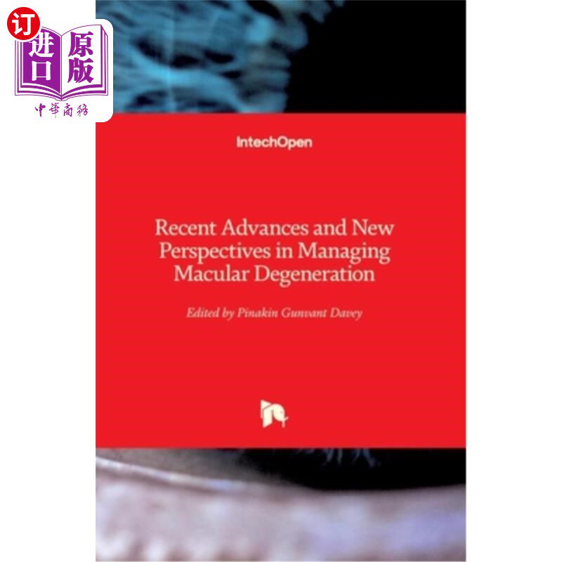 海外直订医药图书Recent Advances and New Perspectives in Managing Macular Degeneration 黄斑变性治疗的新进展和新视角