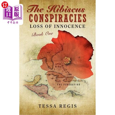 海外直订The Hibiscus Conspiracies: Loss of Innocence 木槿阴谋:无辜的丧失