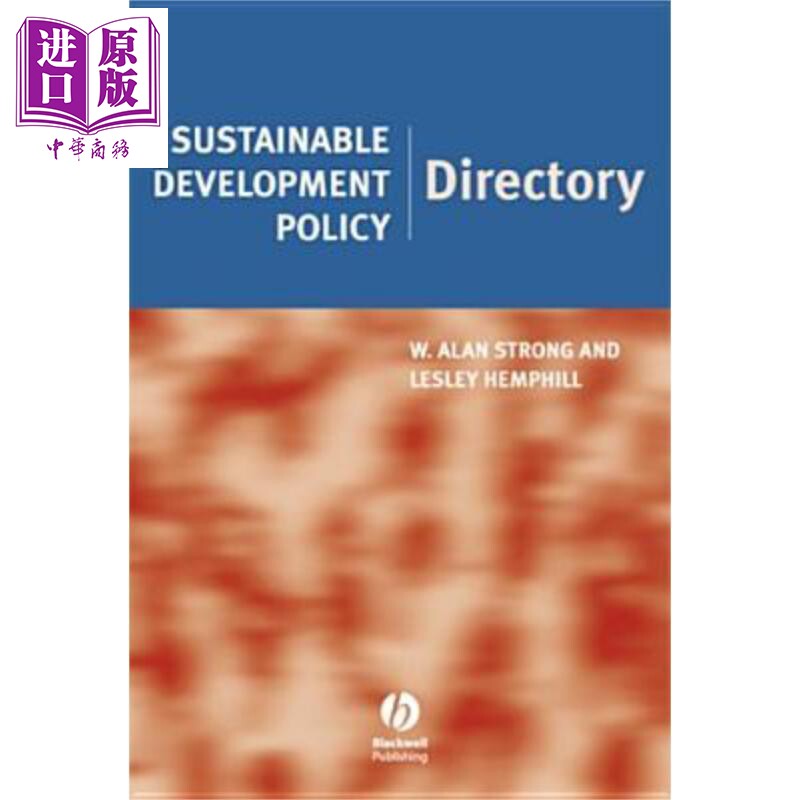 现货 可持续发展政策指南 Sustainable Development Policy Directory W Alan Strong 英文原版 中商原版 Wiley【中商原版】