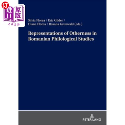 海外直订Representations of Otherness in Romanian Philological Studies 罗马尼亚语言学研究中的差异性表征