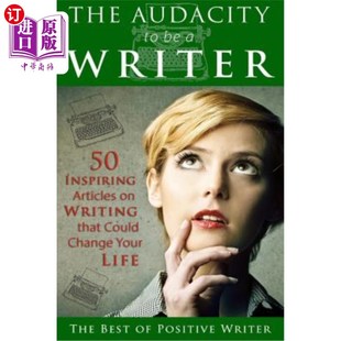 Could Writer 海外直订The Inspiring That Change Writing Articles 勇气：50篇鼓 作为一名作家 Audacity