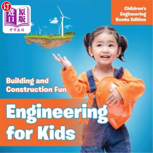 海外直订Engineering for Kids: Building and Construction Fun Children's Engineering Books 儿童工程：建筑与建筑趣味儿