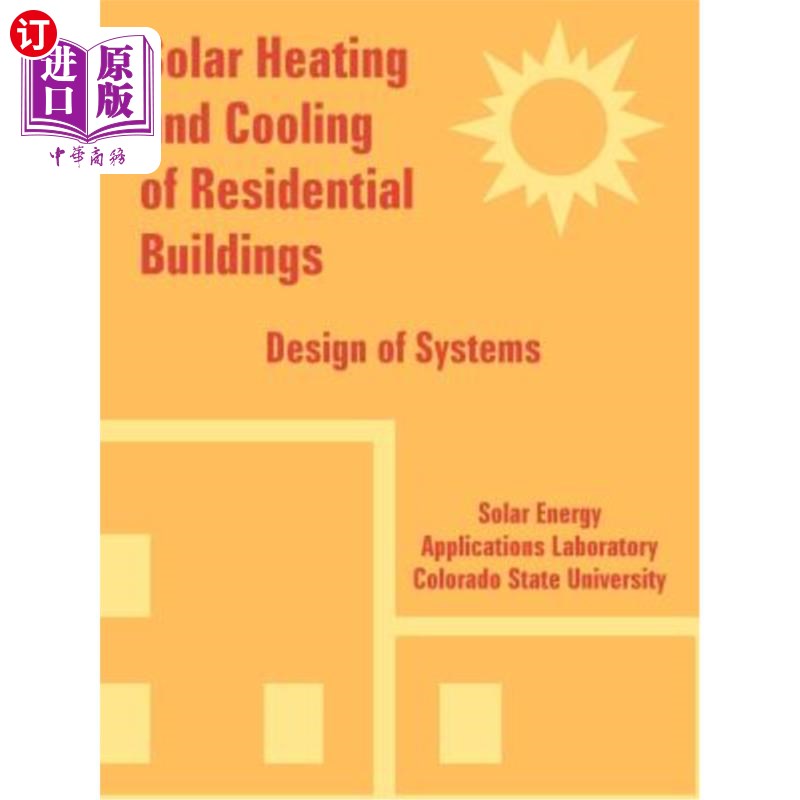 海外直订Solar Heating and Cooling of Residential Buildings: Design of Systems 住宅建筑的太阳能供暖和制冷：系统设计