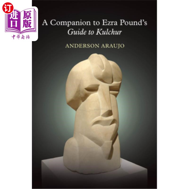 海外直订A Companion to Ezra Pound's Guide to Kulchur 埃兹拉·庞德《库尔丘尔指南》的同伴