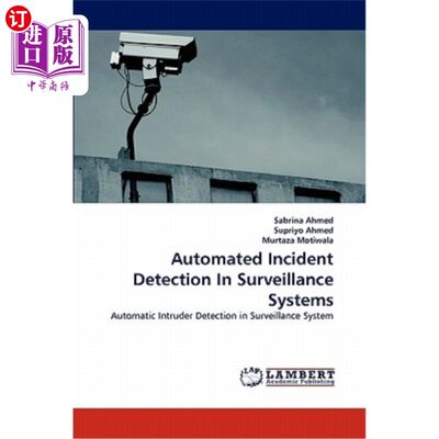 海外直订Automated Incident Detection in Surveillance Systems 监控系统中的自动事件检测