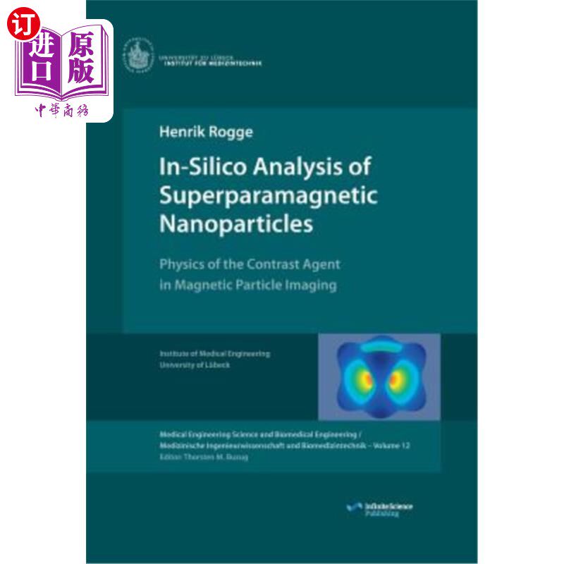 海外直订In-Silico Analysis of Superparamagnetic Nanoparticles 超顺磁性纳米粒子的电子分析