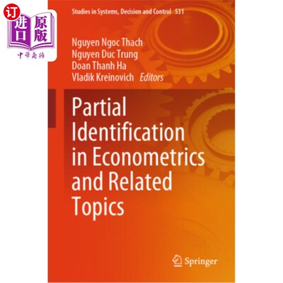 海外直订Partial Identification in Econometrics and Related Topics Partial Identification in Econome