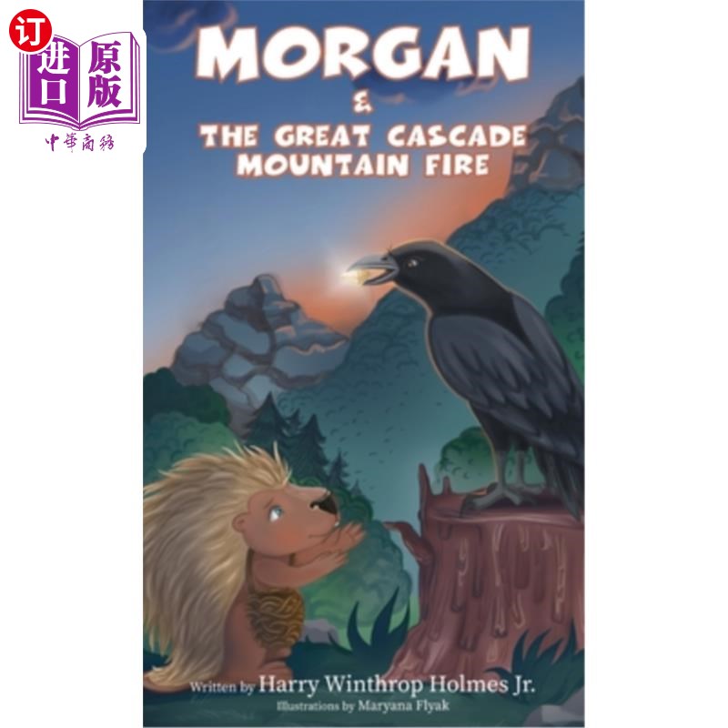 海外直订Morgan And The Great Cascade Mountain Fire 摩根和喀斯喀特山火