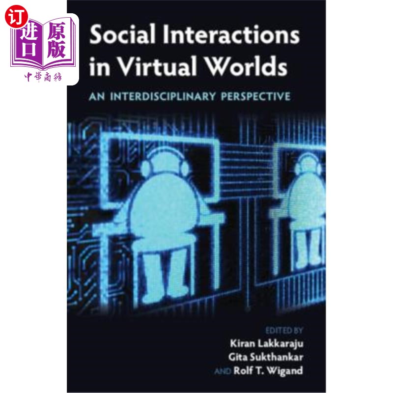 海外直订Social Interactions in Virtual Worlds: An Interdisciplinary Perspective 虚拟世界中的社会互动:跨学科视角