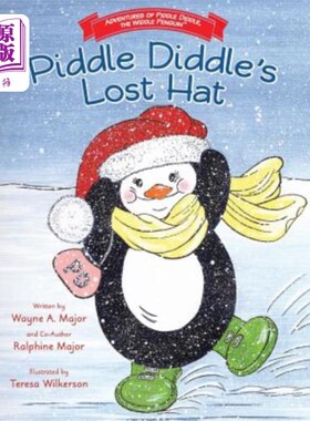 海外直订Adventures of Piddle Diddle, the Widdle Penguin Piddle Diddle's Lost Hat 皮德尔骗局的冒险，寡妇企鹅皮德尔骗