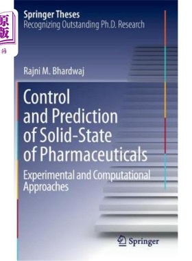 海外直订Control and Prediction of Solid-State of Pharmaceuticals: Experimental and Compu 药物固体状态的控制与预测：