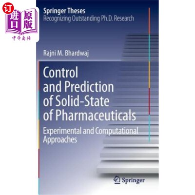海外直订Control and Prediction of Solid-State of Pharmaceuticals: Experimental and Compu 药物固体状态的控制与预测：