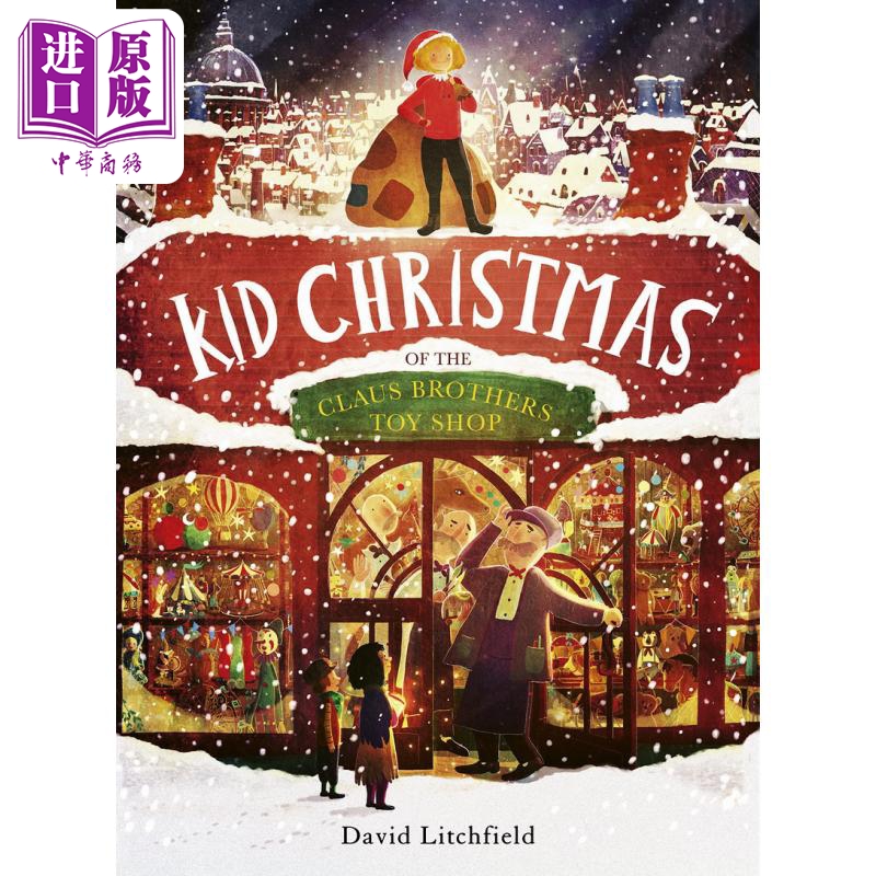 孩子们的玩具店David Litchfield Kid Christmas Of The Claus Brothers Toy Shop英文原版 儿童绘本 故事图画书【中商原版】