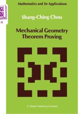 海外直订Mechanical Geometry Theorem Proving 力学几何定理的证明